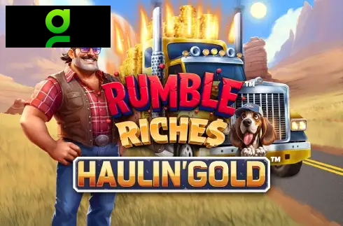 Rumble Riches - Haulin' Gold